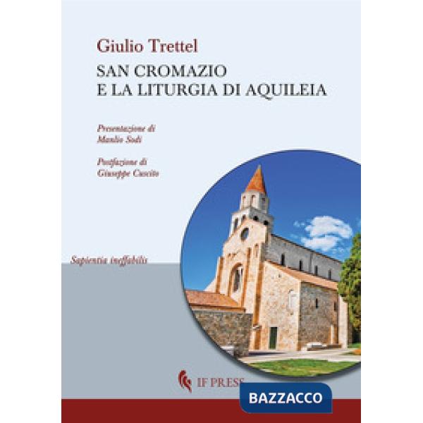 San Cromazio e la liturgia di Aquileia