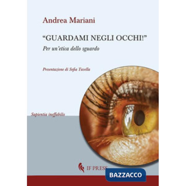 «Guardami negli occhi». Per un'etica dello sguardo