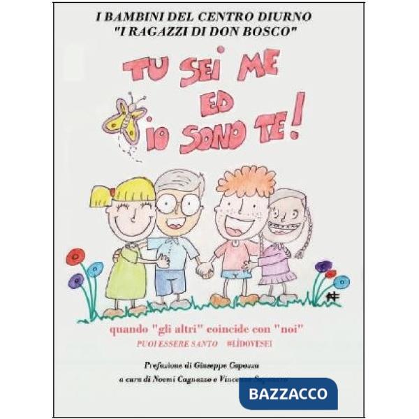 Tu sei me ed io sono te