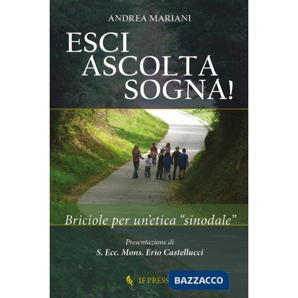 Esci, ascolta, sogna! Briciole per un'etica «sinodale»