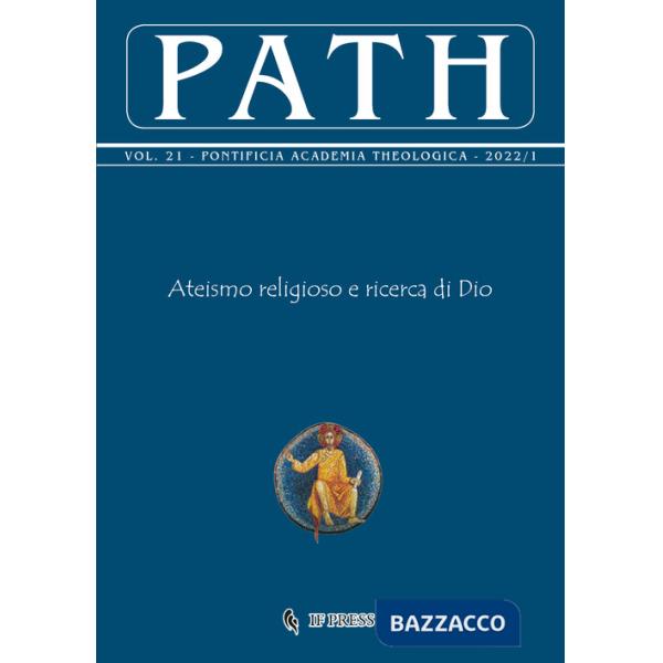 Path (2022). Vol. 21/1: Ateismo religioso e ricerca di Dio