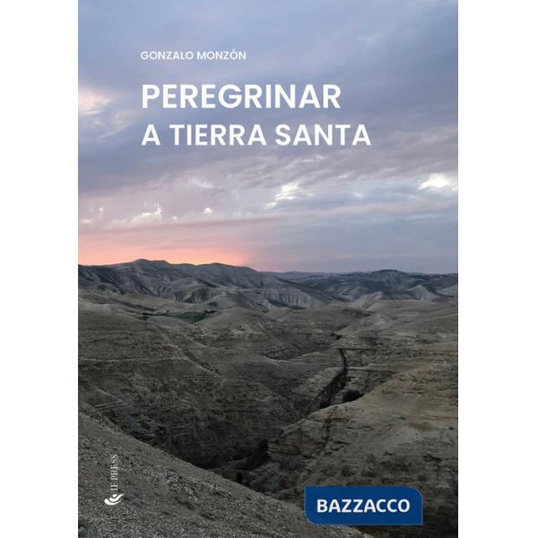 Peregrinar a Tierra Santa