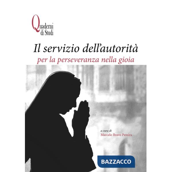 Servizio dell'autorità per la perseveranza nella gioia (Il)