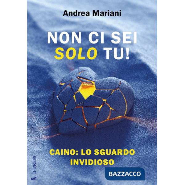 Non ci sei solo tu! Caino: lo sguardo invidioso