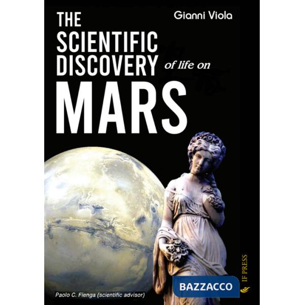 Scientific discovery of life on Mars (The)