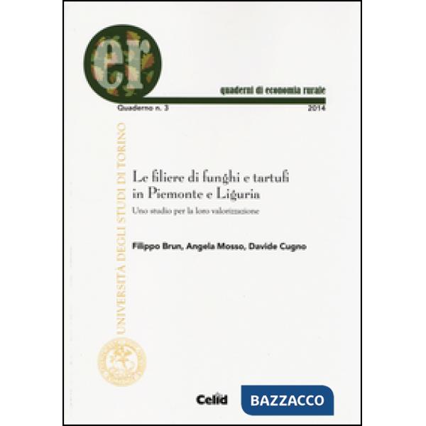 Filiere di funghi e tartufi in Piemonte e Liguria. Uno studio per la loro valori