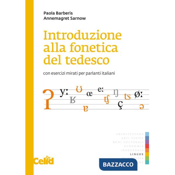 Introduzione alla fonetica del tedesco. Con esercizi mirati per parlanti italiani. Con File audio online