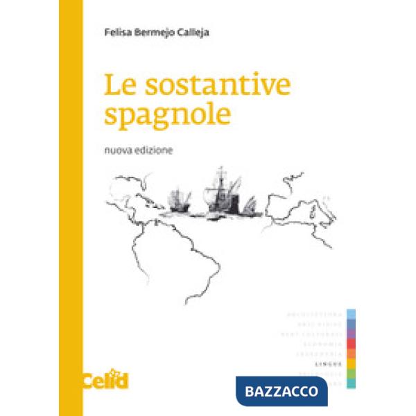Sostantive spagnole. Nuova ediz. (Le)