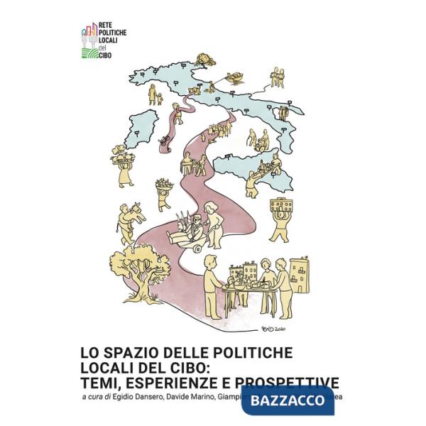 Spazio delle politiche locali del cibo: temi, esperienze e prospettive (Lo)