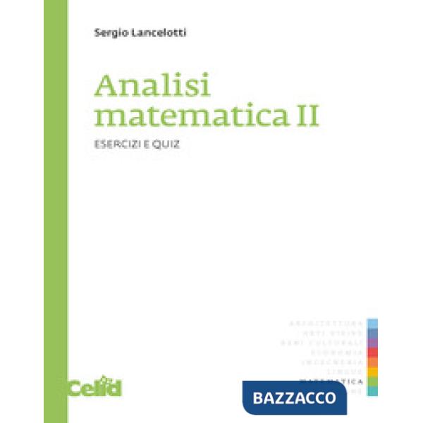 Analisi matematica 2. Esercizi e quiz