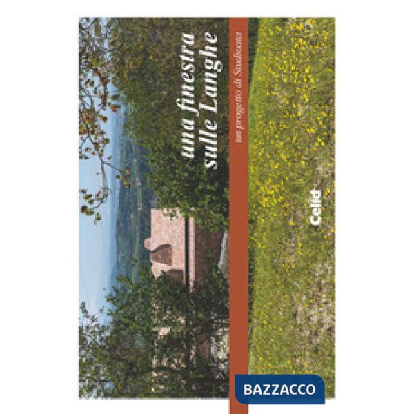 Finestra sulle Langhe. Un progetto di Studioata-A window on the Langhe. A project by Studioata (Una)