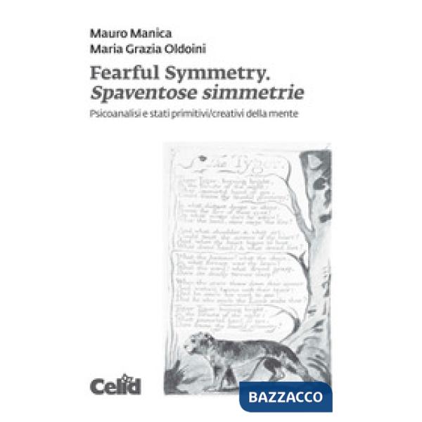 Fearful symmetry. Spaventose simmetrie. Psicoanalisi e stati primitivi/creativi della mente