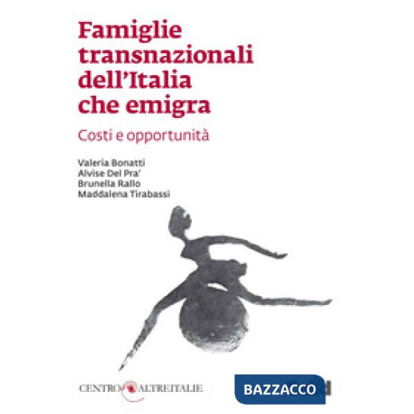 Famiglie transnazionali dell'Italia che emigra. Costi e opportunità