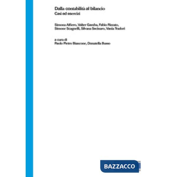 Dalla contabilità al bilancio. Casi ed esercizi