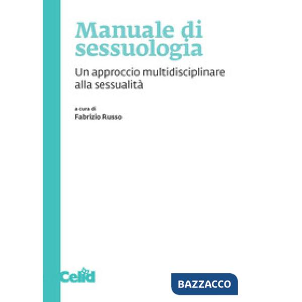 Manuale di sessuologia. Un approccio multidisciplinare alla sessualità