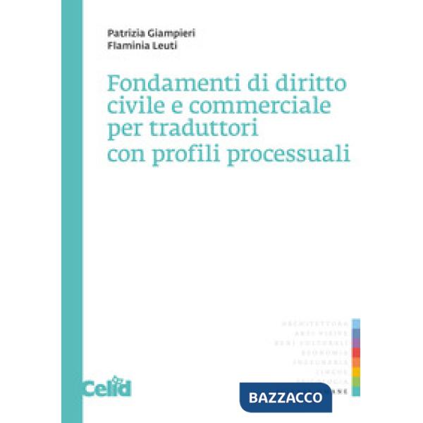 Fondamenti di diritto civile e commerciale per traduttori con profili processuali