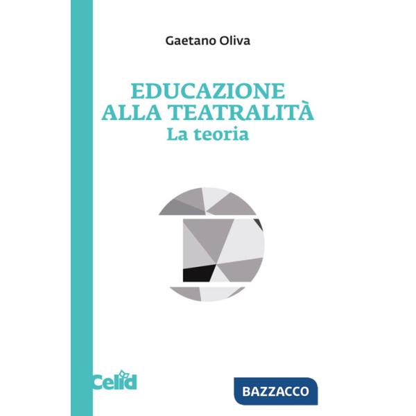 Educazione alla teatralità. La teoria
