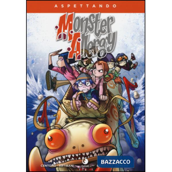 Aspettando Monster Allergy. Ediz. illustrata. Vol. 3