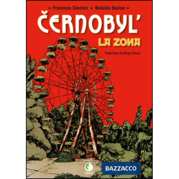 Cernobyl. La zona