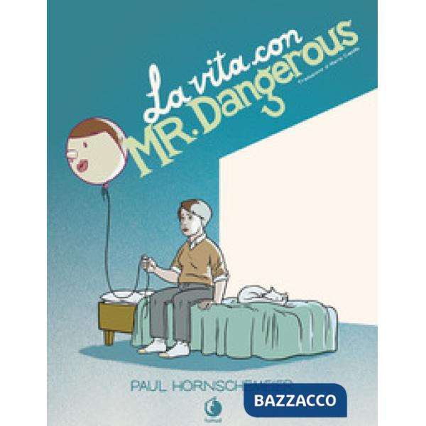 Vita con Mr. Dangerous (La)