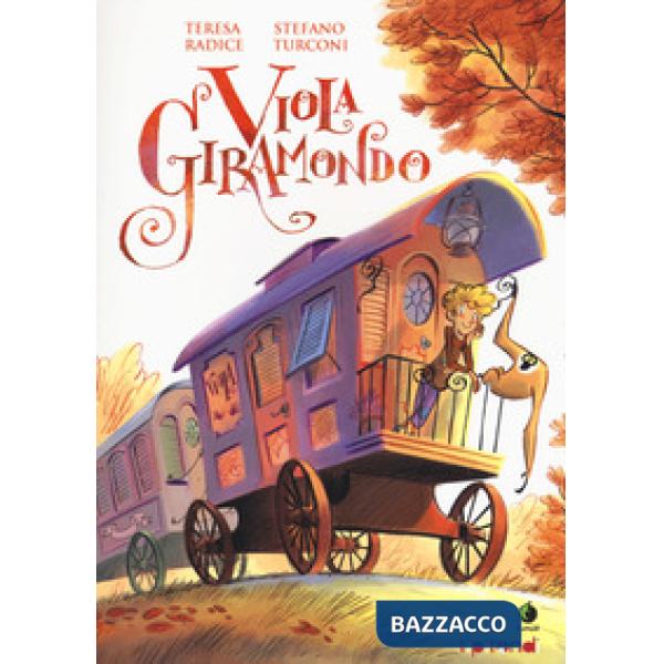 Viola giramondo. Ediz. illustrata