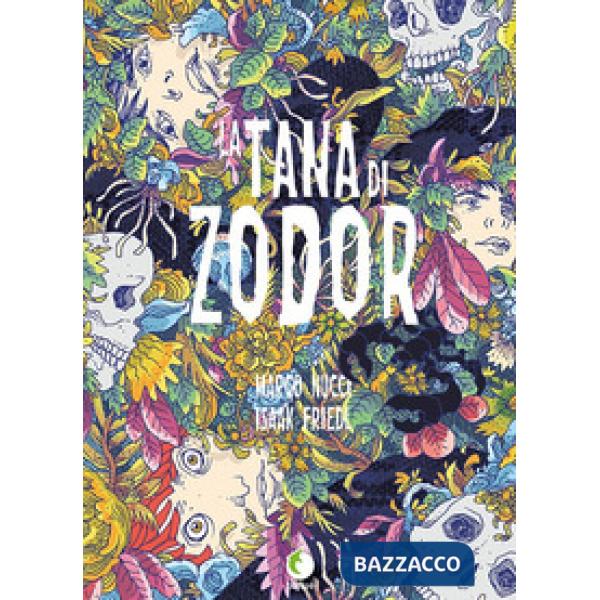 Tana di Zodor. Nuova ediz. (La)