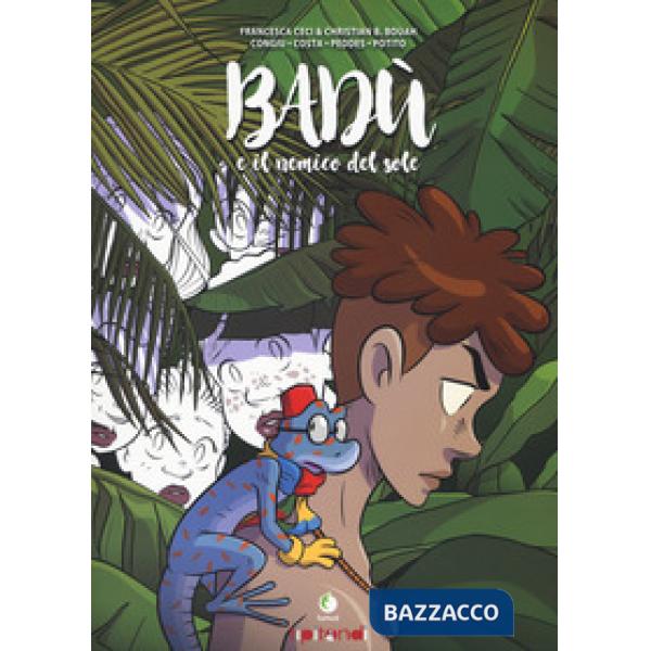 Badù e il nemico del sole. Nuova ediz.