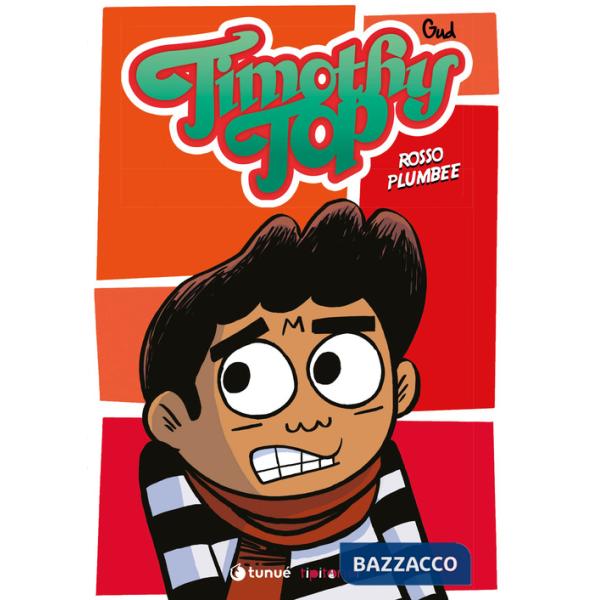 Timothy Top. Vol. 3: Rosso plumbee