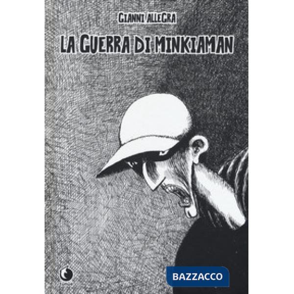 Guerra di Minkiaman. Nuova ediz. (La)