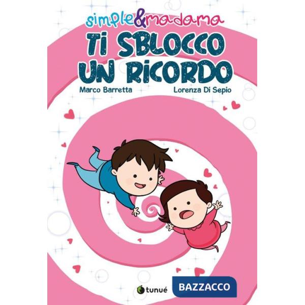Ti sblocco un ricordo. Simple&Madama