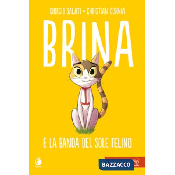 Brina e la banda del sole felino