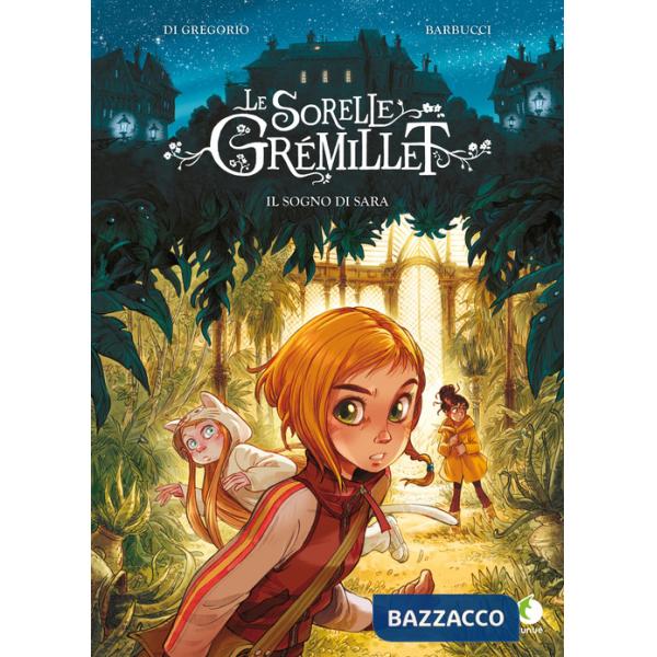 Sogno di Sara. Le sorelle Grémillet (Il)