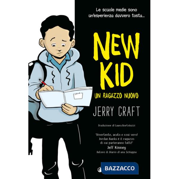 New kid. Un ragazzo nuovo