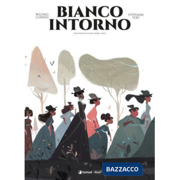 Bianco intorno. La vera storia di Prudence Crandall e Sarah Harris
