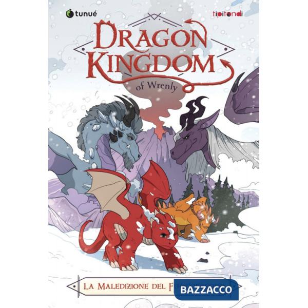 Maledizione del fuoco freddo. Dragon kingdom of Wrenly (La). Vol. 1