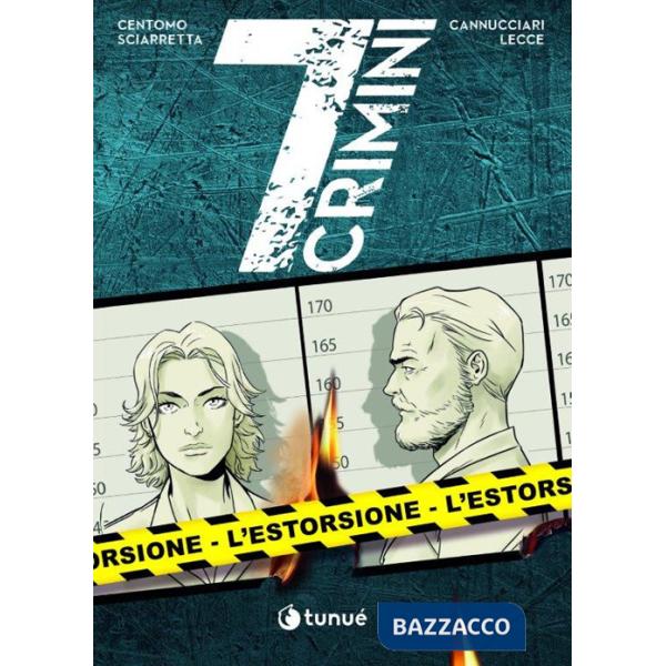 Estorsione. 7 crimini (L')