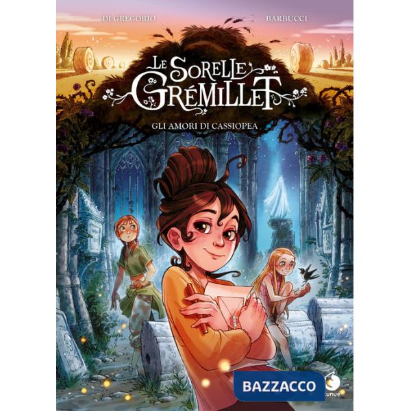 Amori di Cassiopea. Le sorelle Grémillet (Gli)