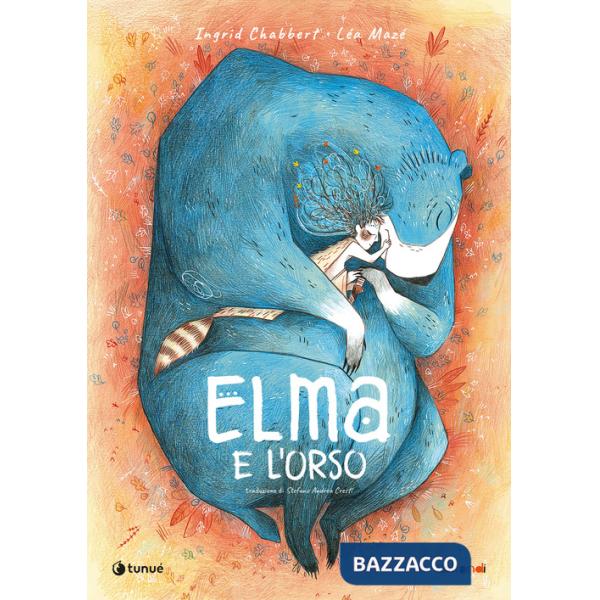Elma e l'orso. Ediz. illustrata