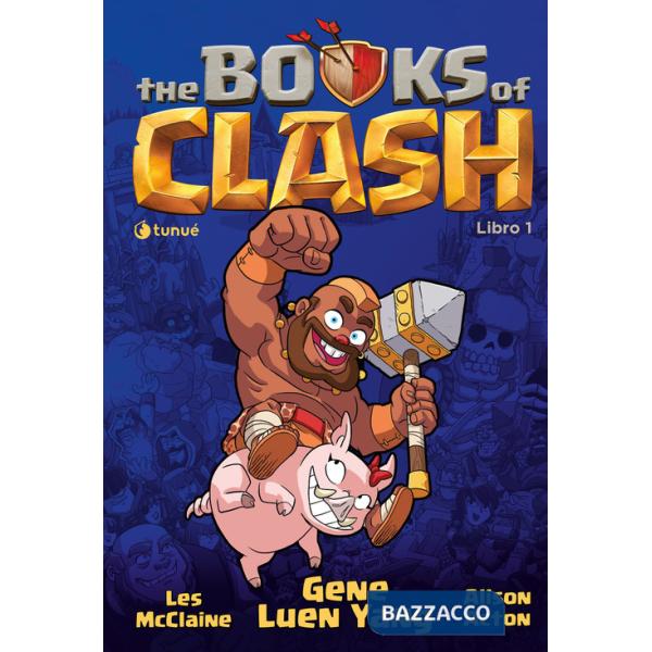 Books of Clash. Le leggende leggendarie delle leggendarissime imprese (The). Vol. 1
