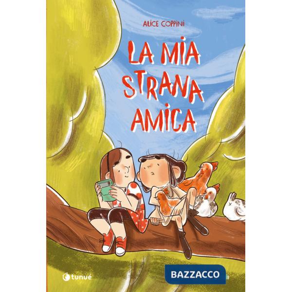Mia strana amica (La)