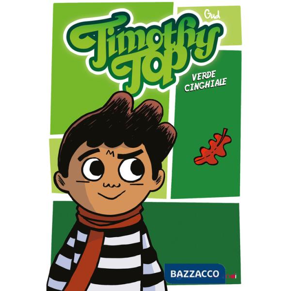 Timothy Top. Nuova ediz.. Vol. 1: Verde cinghiale