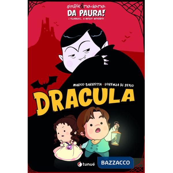 Dracula. Simple&Madama. Da paura! I classici... a modo nostro