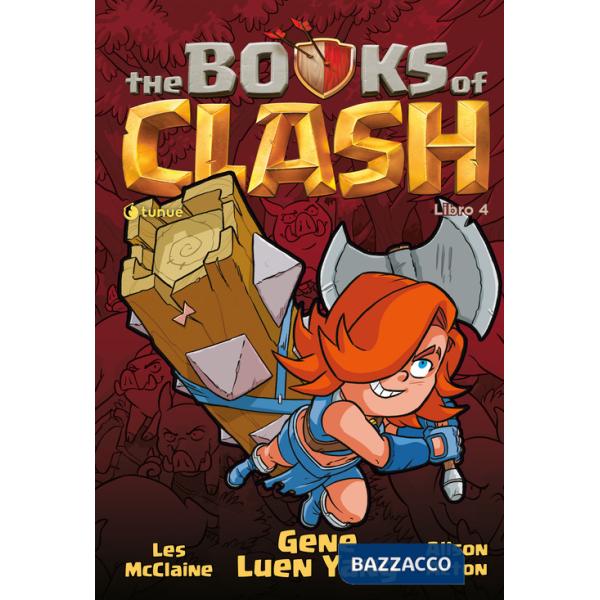 Books of Clash. Le leggende leggendarie delle leggendarissime imprese (The). Vol. 4
