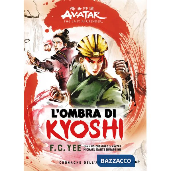 Ombra di Kyoshi. Cronache dell'Avatar (L'). Vol. 2