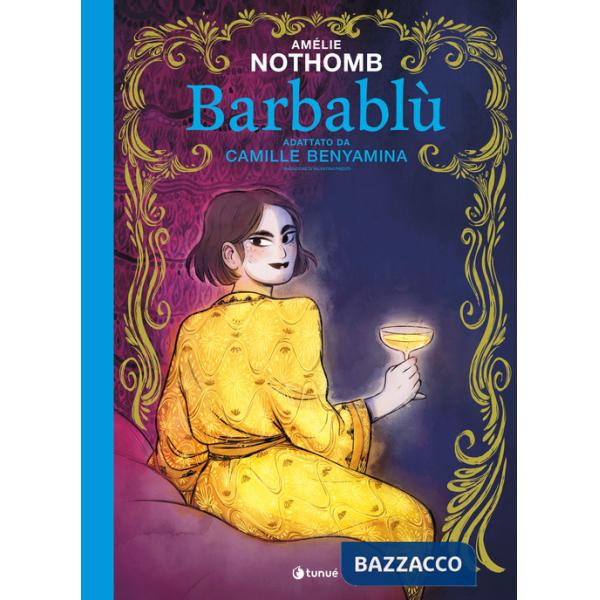 Barbablù. La fiaba classica rivisitata da Amélie Nothomb in graphic novel