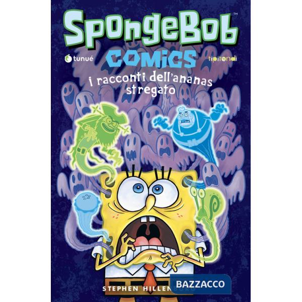 Racconti dell'ananas stregato. SpongeBob (I). Vol. 3