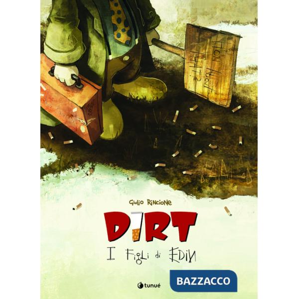 Dirt. I figli di Edin