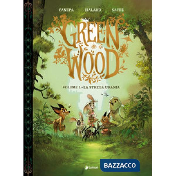 GreenWood. Vol. 1: La strega Urania