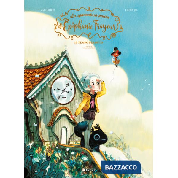 Spaventosa paura di Épiphanie Frayeur (La). Vol. 2: Il tempo perduto