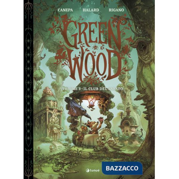 GreenWood. Vol. 3: Il club del sabato